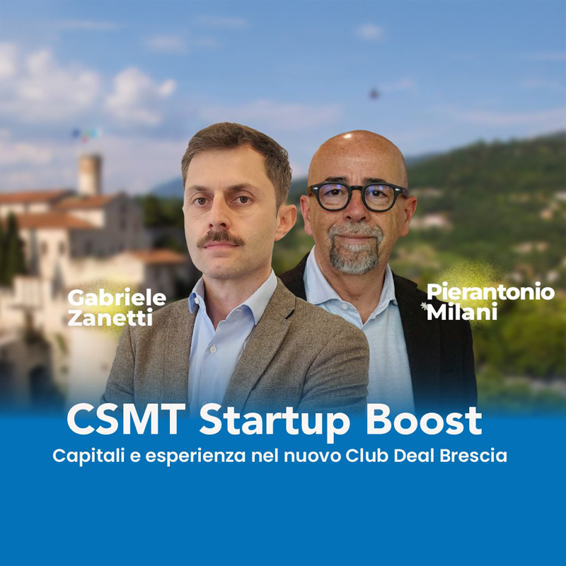 CSMT Startup Boost - capitali e esperienza nel nuovo Club Deal